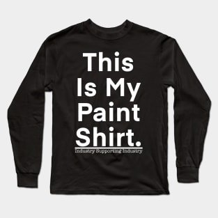 paint shirt (Front & Back Design) Long Sleeve T-Shirt